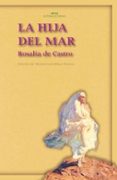 la hija del mar-rosalia de castro-montserrat ribao pereira-9788446020745 la hija del mar-rosalia de castro-montserrat ribao pereira-9788446020745