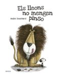 els lleons no mengen pinso-andre bouchard-9788447935345 els lleons no mengen pinso-andre bouchard-9788447935345