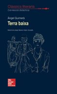 clàssics literaris - terra baixa-angel guimera-9788448614645 clàssics literaris - terra baixa-angel guimera-9788448614645