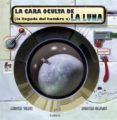 la cara oculta de (la llegada del hombre a) la luna-roger olmos-lewis york-9788448828745 la cara oculta de (la llegada del hombre a) la luna-roger olmos-lewis york-9788448828745