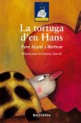 (pe) la tortuga d en hans-pere marti i bertran-9788448917845 (pe) la tortuga d en hans-pere marti i bertran-9788448917845