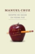 siempre me sacan en pagina par-manuel cruz-9788449320545 siempre me sacan en pagina par-manuel cruz-9788449320545