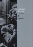 la vida del espiritu (ebook)-9788449326745 la vida del espiritu (ebook)-9788449326745