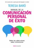 manual de la comunicación personal de éxito (ebook)-teresa baro-9788449331145 manual de la comunicación personal de éxito (ebook)-teresa baro-9788449331145