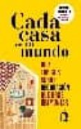 cada casa es un mundo: diez topicos sobre decoracion que urge des montar-marcel benedito-9788461417445 cada casa es un mundo: diez topicos sobre decoracion que urge des montar-marcel benedito-9788461417445