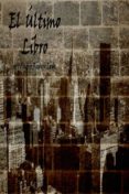 el ultimo libro (ebook)-andres rivero ledo-9788461679645 el ultimo libro (ebook)-andres rivero ledo-9788461679645