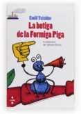 la botiga de la formiga piga-emili teixidor i viladecas-9788466132145 la botiga de la formiga piga-emili teixidor i viladecas-9788466132145