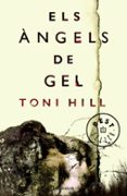 els àngels de gel-toni hill-9788466338745 els àngels de gel-toni hill-9788466338745