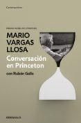 conversación en princeton-mario vargas llosa-ruben gallo-9788466346245 conversación en princeton-mario vargas llosa-ruben gallo-9788466346245