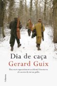 dia de caça-gerard guix-9788466408745 dia de caça-gerard guix-9788466408745