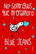 no somriguis que m enamoro-9788466416245 no somriguis que m enamoro-9788466416245