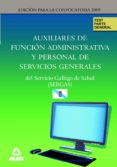 auxiliares de funcion administrativa y personal de servicios gene rales del servicio gallego de salud (sergas). test parte general-9788466599245 auxiliares de funcion administrativa y personal de servicios gene rales del servicio gallego de salud (sergas). test parte general 9788466599245