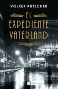 el expediente vaterland (detective gereon rath 4) (ebook)-volker kutscher-9788466665445 el expediente vaterland (detective gereon rath 4) (ebook)-volker kutscher-9788466665445