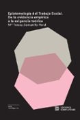 epistemologia del trabajo social: de la evidencia empirica a la exigencia teorica-teresa zamanillo peral-9788466935845 epistemologia del trabajo social: de la evidencia empirica a la exigencia teorica-teresa zamanillo peral-9788466935845