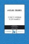 cinco horas con mario-miguel delibes-9788467024845 cinco horas con mario-miguel delibes-9788467024845