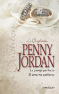 la pareja perfecta - el amante perfecto (ebook)-penny jordan-9788467184945 la pareja perfecta - el amante perfecto (ebook)-penny jordan-9788467184945