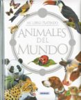 animales del mundo nº 1-francisca valiente-9788467747645 animales del mundo nº 1-francisca valiente-9788467747645