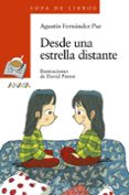 desde una estrella distante-agustin fernandez paz-9788467840445 desde una estrella distante-agustin fernandez paz-9788467840445