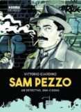 sam pezzo: un detective, una ciudad-vittorio giardino-9788467928945 sam pezzo: un detective, una ciudad-vittorio giardino-9788467928945