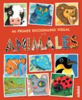 mi primer diccionario visual de los animales-9788468316345 mi primer diccionario visual de los animales-9788468316345