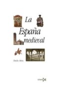 españa medieval: sociedades, estados, culturas (3ª ed.)-emilio mitre fernandez-9788470900945 españa medieval: sociedades, estados, culturas (3ª ed.)-emilio mitre fernandez-9788470900945