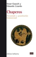 chaperos: precariado y prostitucion homosexual-oscar guasch-9788472908345 chaperos: precariado y prostitucion homosexual-oscar guasch-9788472908345