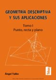 geometria descriptiva y sus aplicaciones: tomo i (ebook)-9788473604345 geometria descriptiva y sus aplicaciones: tomo i (ebook)-9788473604345