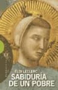 sabiduria de un pobre-eloi leclerc-9788474908145 sabiduria de un pobre-eloi leclerc-9788474908145