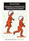 desarrollo perceptual y motor en los niños-bryant j. cratty-9788475091945 desarrollo perceptual y motor en los niños-bryant j. cratty-9788475091945