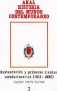 la restauracion y primeras oleadas revolucionarias 1815-1830 (2ª ed.)-carmen cortes salinas-9788476000045 la restauracion y primeras oleadas revolucionarias 1815-1830 (2ª ed.)-carmen cortes salinas-9788476000045