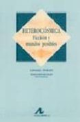 heterocosmica: ficcion y mundos posibles-lubomir dolezel-9788476353745 heterocosmica: ficcion y mundos posibles-lubomir dolezel-9788476353745