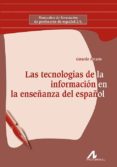 las tecnologias de la informacion en la enseñanza del español-gerardo arrarte carriquiry-9788476358245 las tecnologias de la informacion en la enseñanza del español-gerardo arrarte carriquiry-9788476358245