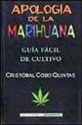 apologia de la marihuana: guia facil de cultivo-cristobal cobo quintas-9788477023845 apologia de la marihuana: guia facil de cultivo-cristobal cobo quintas-9788477023845