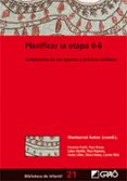 planificar la etapa 0-6: compromiso de sus agentes y practica cot idiana-9788478275045 planificar la etapa 0-6: compromiso de sus agentes y practica cot idiana-9788478275045