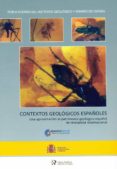 contextos geologicos españoles: una aproximacion al patrimonio ge ologico español de relevancia internacional-9788478407545 contextos geologicos españoles: una aproximacion al patrimonio ge ologico español de relevancia internacional-9788478407545