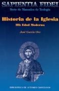 historia de la iglesia iii: edad moderna (sapientia fidei, manual es de teologia)-jose garcia oro-9788479147945 historia de la iglesia iii: edad moderna (sapientia fidei, manual es de teologia)-jose garcia oro-9788479147945