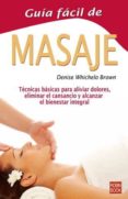 guia facil de masaje-denise whichello brown-9788479272845 guia facil de masaje-denise whichello brown-9788479272845