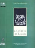 la vuelta al logos: introduccion a la narrativa de miguel espinos a-luis garcia jambrina-9788479602345 la vuelta al logos: introduccion a la narrativa de miguel espinos a-luis garcia jambrina-9788479602345