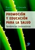 promocion y educacion para la salud-rogelia perea quesada-9788479789145 promocion y educacion para la salud-rogelia perea quesada-9788479789145