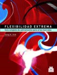 flexibilidad extrema: guia completa de estiramientos para artes m arciales-sang h. kim-9788480198745 flexibilidad extrema: guia completa de estiramientos para artes m arciales-sang h. kim-9788480198745