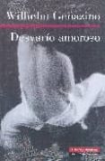 desvario amoroso-wilhelm genazino-9788481095845 desvario amoroso-wilhelm genazino-9788481095845