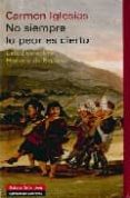 no siempre lo peor es cierto. estudios sobre historia de españa-carmen iglesias-9788481097245 no siempre lo peor es cierto. estudios sobre historia de españa-carmen iglesias-9788481097245
