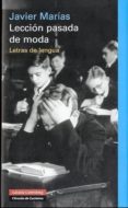 leccion pasada de moda: letras de lengua-javier marias-9788481099645 leccion pasada de moda: letras de lengua-javier marias-9788481099645