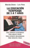 la educacion temprana de 3 a 7 años-merche bravo-luis pons-9788482397245 la educacion temprana de 3 a 7 años-merche bravo-luis pons-9788482397245