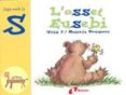 l osset eusebi (juga amb la s)-beatriz doumerc-9788483042045 l osset eusebi (juga amb la s)-beatriz doumerc-9788483042045