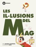 les il·lusions del mag (enigmes)-ricardo alcantara-9788483431245 les il·lusions del mag (enigmes)-ricardo alcantara-9788483431245
