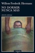 no dormir nunca mas-willem frederik hermans-9788483832745 no dormir nunca mas-willem frederik hermans-9788483832745