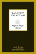 la muerte una vez mas-miguel angel velasco-9788483834145 la muerte una vez mas-miguel angel velasco-9788483834145