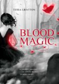 blood magic-tessa gratton-9788484417545 blood magic-tessa gratton-9788484417545