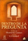 dentro de la pregunta-henriette lannes-9788484453345 dentro de la pregunta-henriette lannes-9788484453345